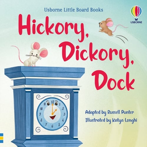 Hickory Dickory Dock by Russell Punter, Katya Longhi | Waterstones