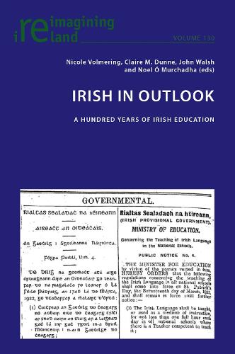 Irish in Outlook: A Hundred Years of Irish Education - Reimagining Ireland 130 (Paperback)