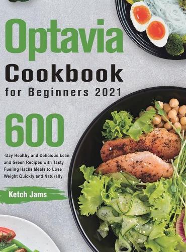 Optavia Cookbook for Beginners 2021 (Hardback)