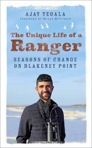 The The Unique Life of a Ranger: Seasons of Change on Blakeney Point (Paperback)
