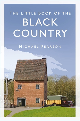The The Little Book of the Black Country (Paperback)