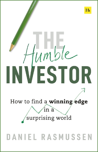 The Humble Investor: How to find a winning edge in a surprising world (Paperback)