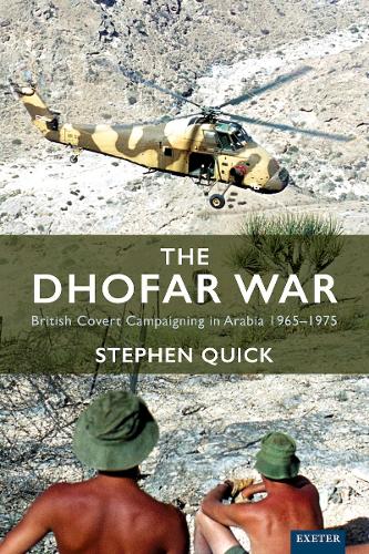 The Dhofar War by Stephen Quick | Waterstones