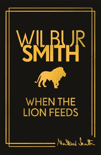 When the Lion Feeds (Hardback)