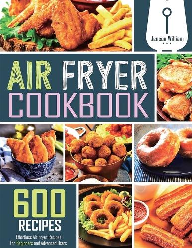 Emeril Lagasse Power Air Fryer 360 Cookbook: 800 Quick and Easy Emeril  Lagasse Power Air Fryer Recipes That Your Whole Family Will Love  (Paperback)