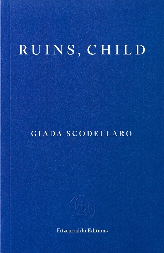 Fitzcarraldo Editions Ruins, Child