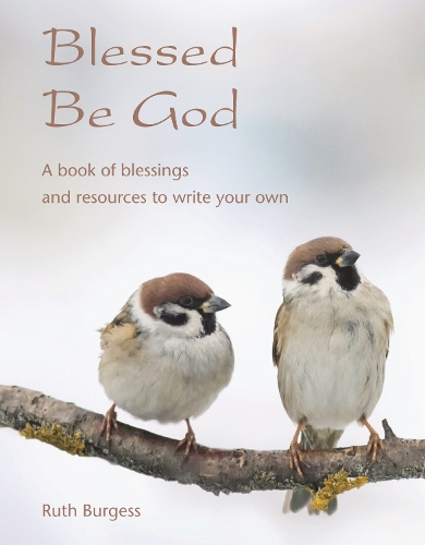 Ruth Burgess Blessed Be God