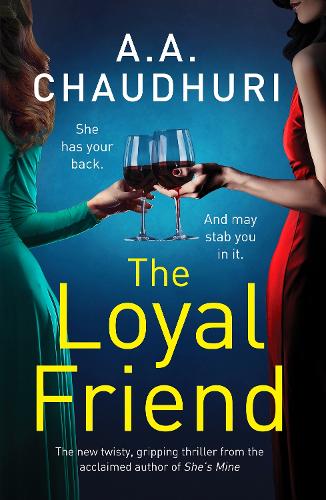 The Loyal Friend: An unputdownable suspense thriller packed with twists (Paperback)