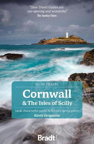 Cornwall & the Isles of Scilly: Local, characterful guides to Britain's Special Places (Paperback)