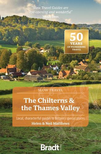 Helen Matthews The Chilterns & the Thames Valley (Slow Travel)