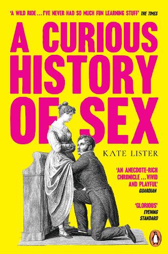 Transworld Publishers Ltd A Curious History Of Sex