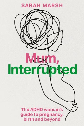 Jessica Kingsley Publishers Mum, Interrupted