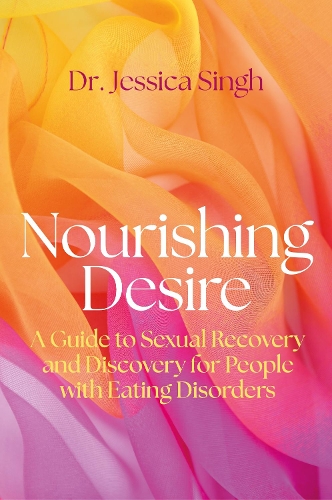 Jessica Singh Nourishing Desire