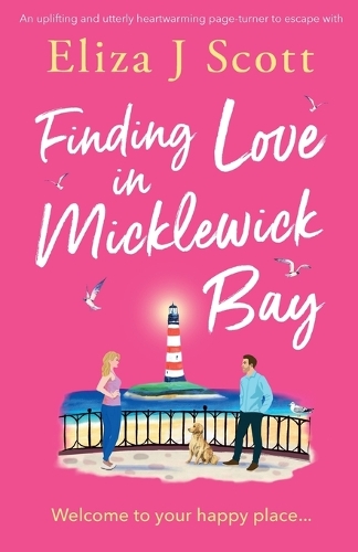 Finding Love in Micklewick Bay: An uplifting and utterly heartwarming page-turner to escape with - Micklewick Bay 3 (Paperback)