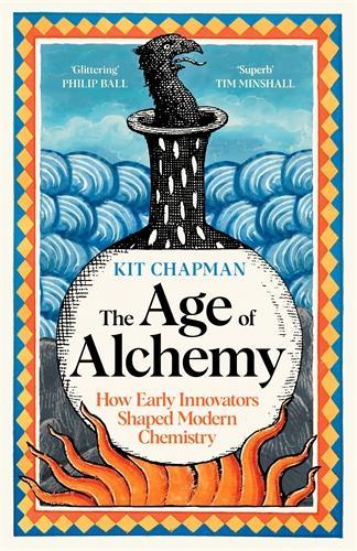 Profile Books Ltd The Age Of Alchemy