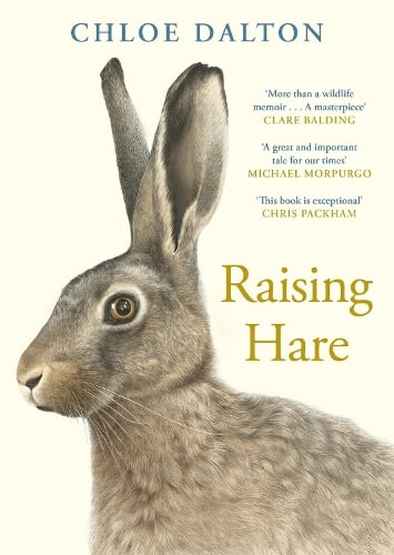 Raising Hare by Chloe Dalton | Waterstones