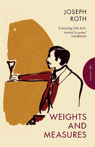 Joseph Roth Weights and Measures