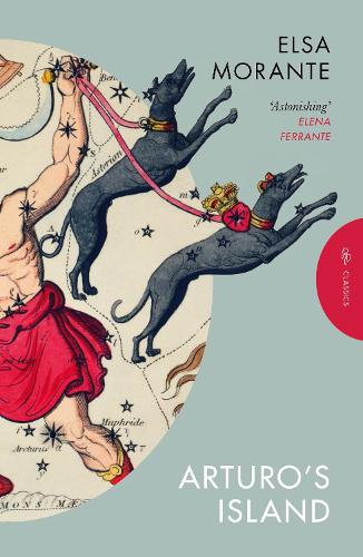 Arturo's Island by Elsa Morante, Ann Goldstein Waterstones