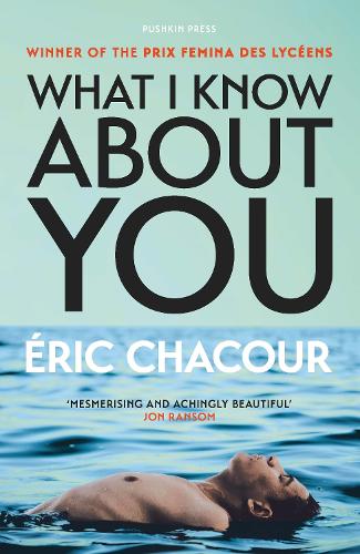 Éric Chacour What I Know About You