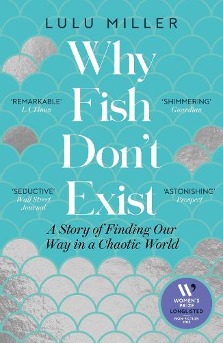 Cover of Why Fish Don't Exist: A Story of Loss, Love, and the Hidden Order of Life
