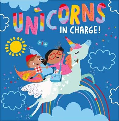 Unicorns in Charge (Paperback)