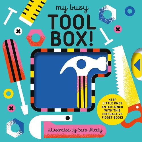 Quarto Publishing Plc My Busy Tool Box!