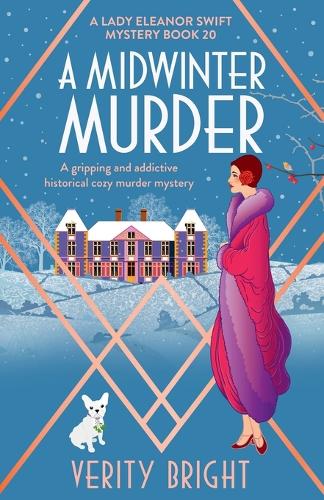 A Midwinter Murder: A gripping and addictive historical cozy murder mystery - A Lady Eleanor Swift Mystery 20 (Paperback)