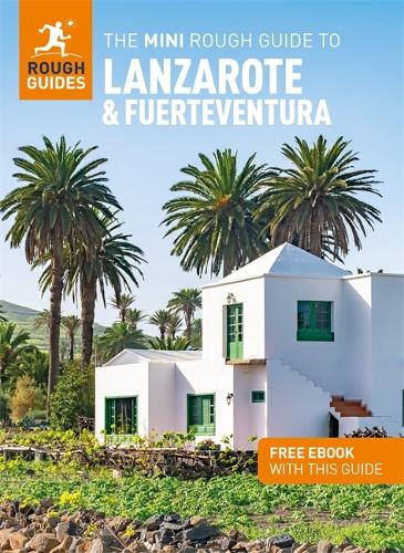 The Mini Rough Guide to Lanzarote and Fuerteventura: Travel Guide with eBook - Mini Rough Guides (Paperback)