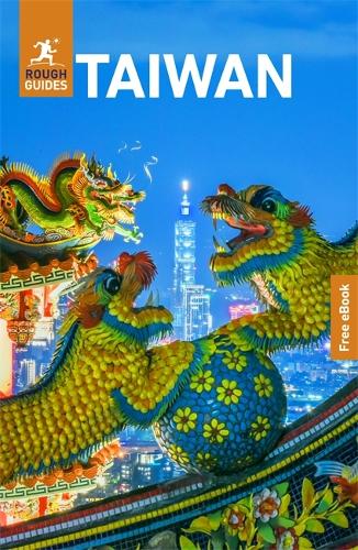 Rough Guides Taiwan: Travel Guide with eBook by Rough Guides | Waterstones