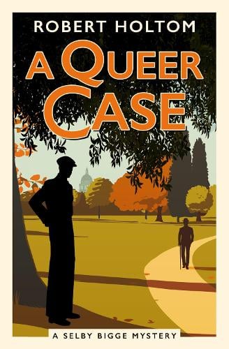 Robert Holtom A Queer Case