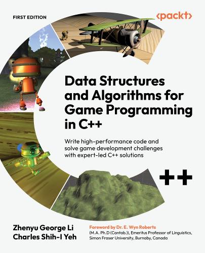 Practical C++ Game Programming with Data Structures and Algorithms by ...