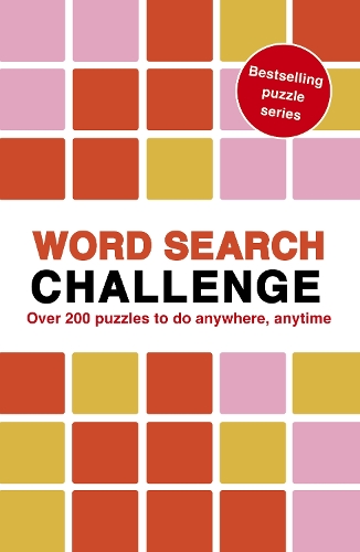 Word Search Challenge Volume 8: 100 Puzzles to do anywhere, anytime - Puzzle Challenge (Paperback)