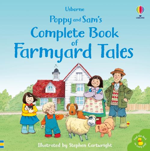 Complete Book of Farmyard Tales by Heather Amery, Stephen