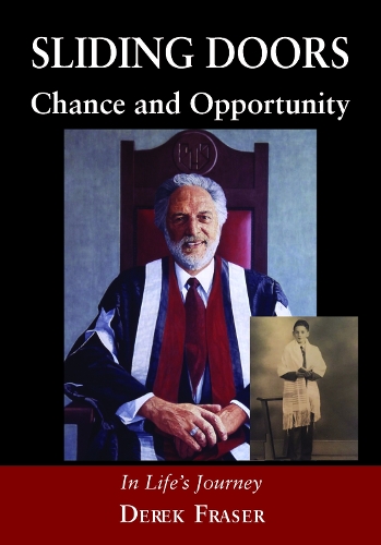 Sliding Doors: Chance and Opportunity by Professor Derek Fraser ...