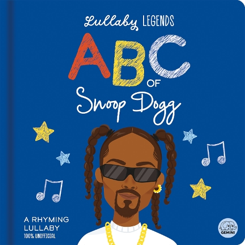 Lullaby Legends: ABC of Snoop Dogg by Amber Lily, Aimee Wright