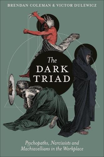 The Dark Triad by Brendan Coleman, Victor Dulewicz | Waterstones