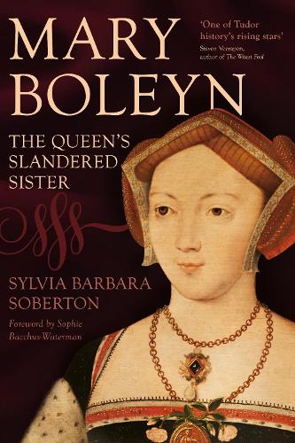 The History Press Ltd Mary Boleyn