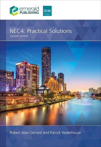 NEC4: Practical Solutions by Robert Alan Gerrard, Patrick Waterhouse ...
