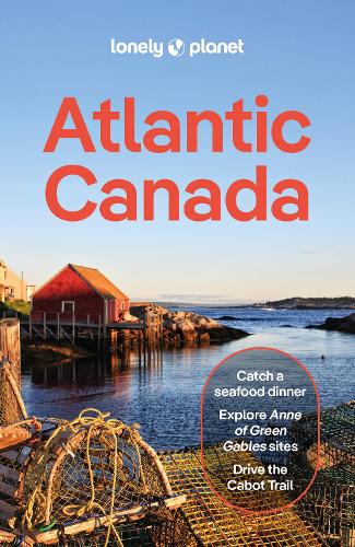 Lonely Planet Global Limited Lonely Planet Atlantic Canada