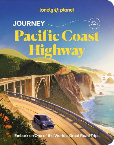 Lonely Planet Global Limited Lonely Planet Journey Pacific Coast Highway
