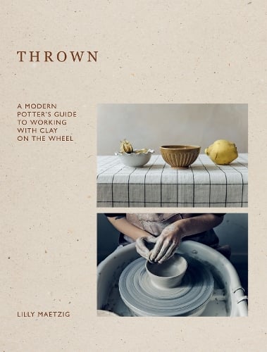 Thrown by Lilly Maetzig | Waterstones