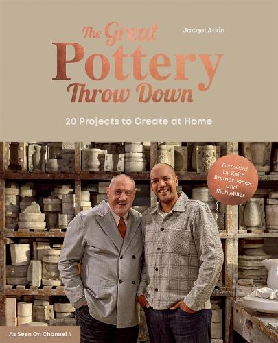 The Great Pottery Throw Down: 20 Projects to Create at Home (Hardback)