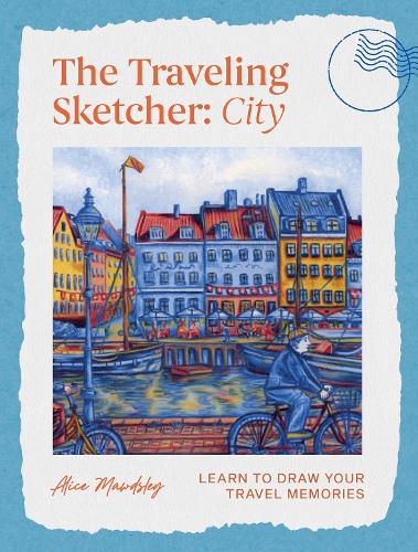 Quadrille Publishing Ltd The Traveling Sketcher, City