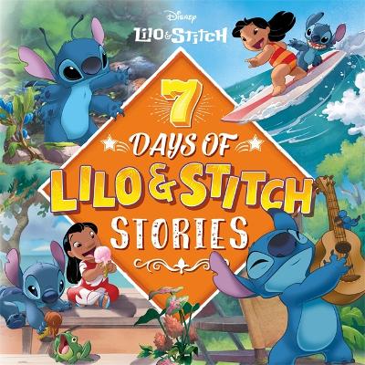 Disney Lilo & Stitch: 7 Days Of Lilo & Stitch Stories