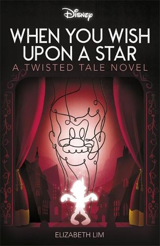 Disney Pinocchio: When You Wish Upon A Star - Twisted Tales (Paperback)