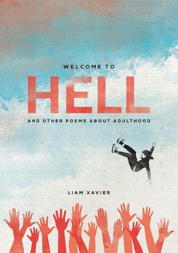 Welcome To Hell: (And Other Poems About Adulthood) (Paperback)