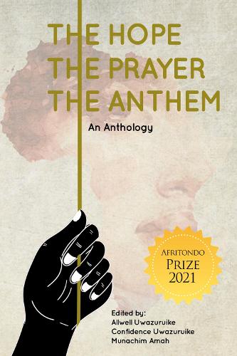 The Hope, The Prayer, The Anthem (Paperback)