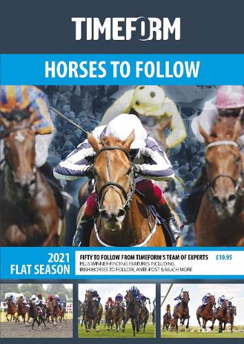 Timeform Horses to Follow Flat 2021 2021 | Waterstones