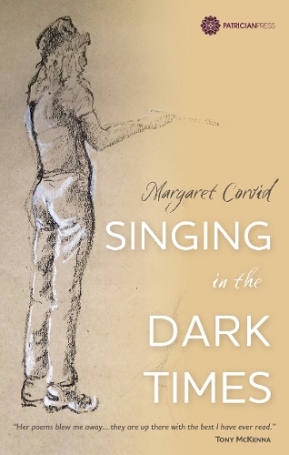 Singing in the Dark Times (Paperback)