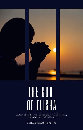 The God of Elisha (Paperback)